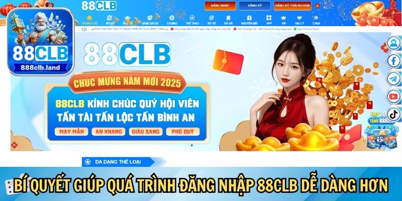 Bí quyết giúp quá trình đăng nhập 88CLB dễ dàng hơn