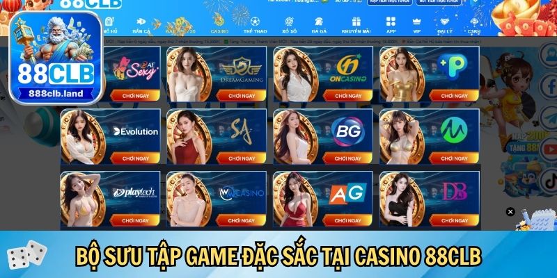 Bộ sưu tập game đặc sắc tại casino 88CLB