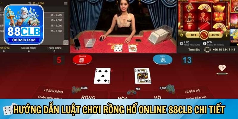 Hướng dẫn luật chơi Rồng Hổ online 88CLB chi tiết